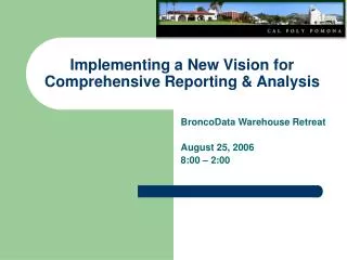 Implementing a New Vision for Comprehensive Reporting &amp; Analysis