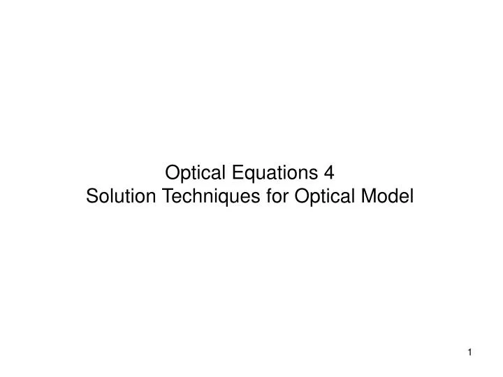 optical equations 4 solution techniques for optical model