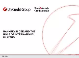 BANKING IN CEE AND THE ROLE OF INTERNATIONAL PLAYERS
