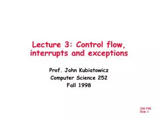 Lecture 3: Control flow, interrupts and exceptions