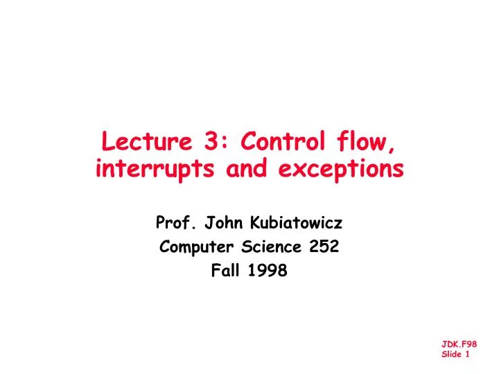 lecture 3 control flow interrupts and exceptions