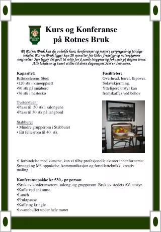 kurs og konferanse p rotnes bruk