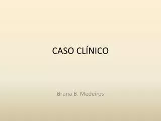 caso cl nico