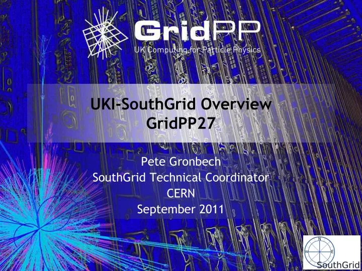 uki southgrid overview gridpp27