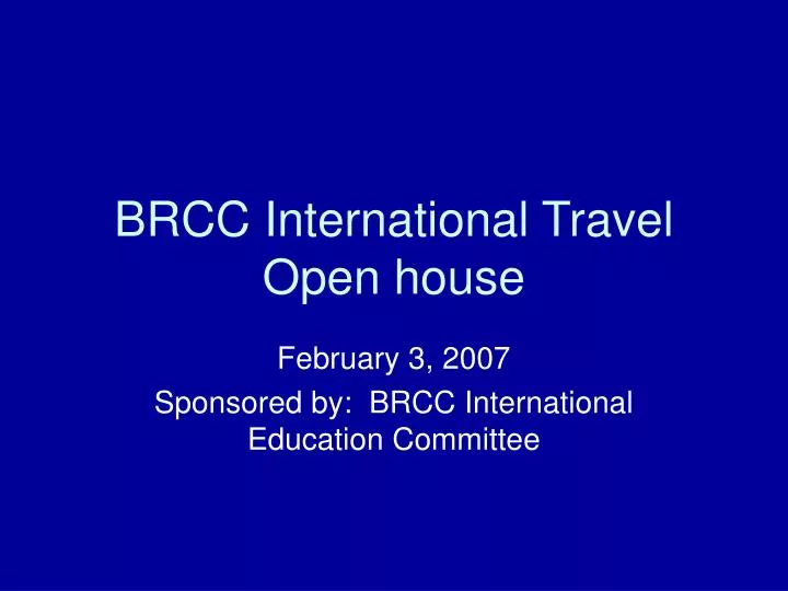 brcc international travel open house