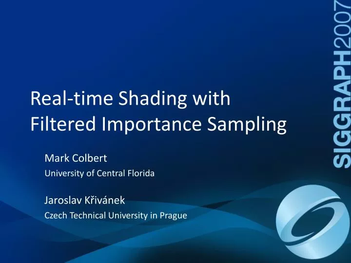 real time shading with filtered importance sampling