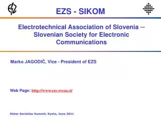Electrotechnical Association of Slovenia ? Slovenian Society for Electronic Communications