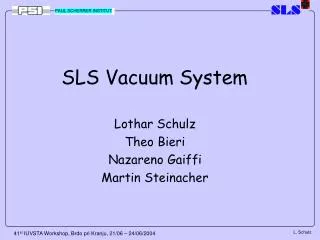 SLS Vacuum System