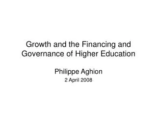 Growth and the Financing and Governance of Higher Education