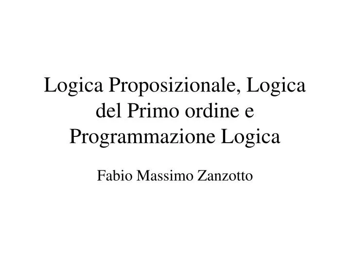 logica proposizionale logica del primo ordine e programmazione logica