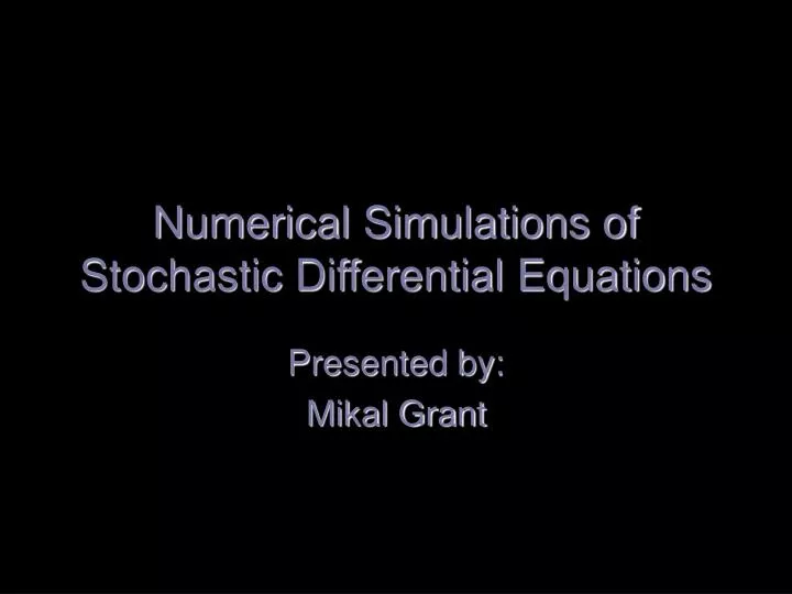 numerical simulations of stochastic differential equations