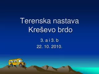 terenska nastava kre evo brdo
