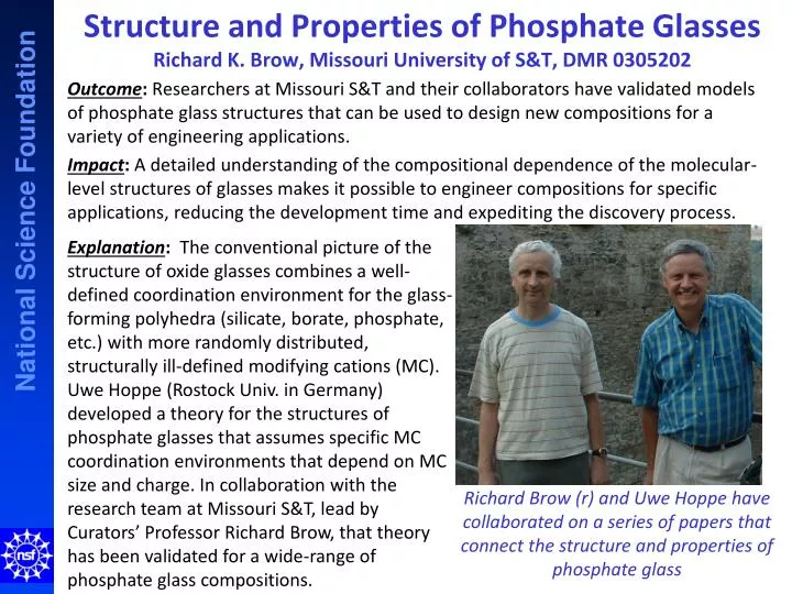 structure and properties of phosphate glasses richard k brow missouri university of s t dmr 0305202