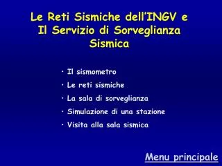 le reti sismiche dell ingv e il servizio di sorveglianza sismica