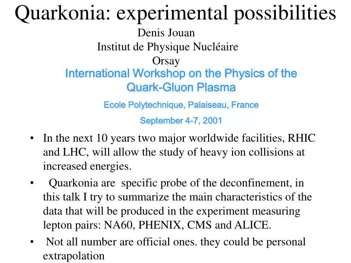 quarkonia experimental possibilities