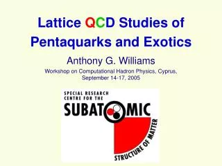 Lattice Q C D Studies of Pentaquarks and Exotics