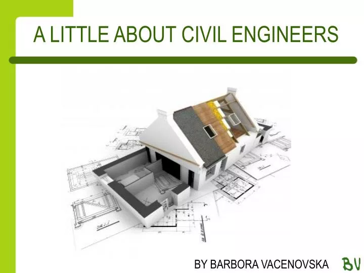 a little about civil engineers