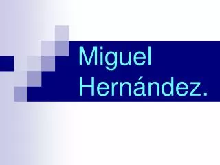 miguel hern ndez