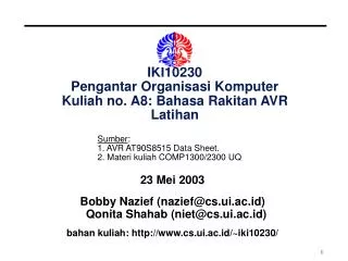 IKI10230 Pengantar Organisasi Komputer Kuliah no. A8: Bahasa Rakitan AVR Latihan