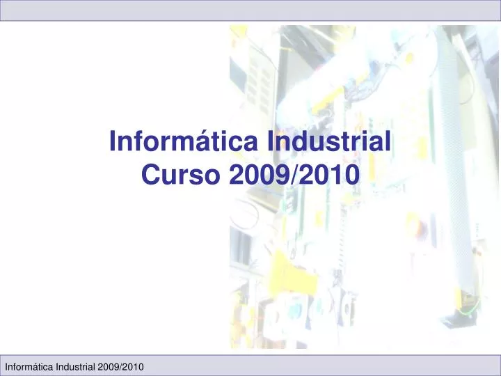 inform tica industrial curso 2009 2010
