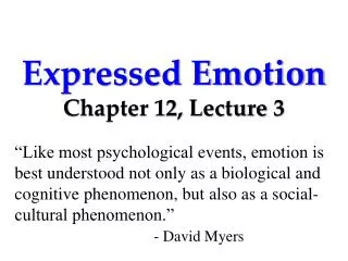 Expressed Emotion Chapter 12, Lecture 3