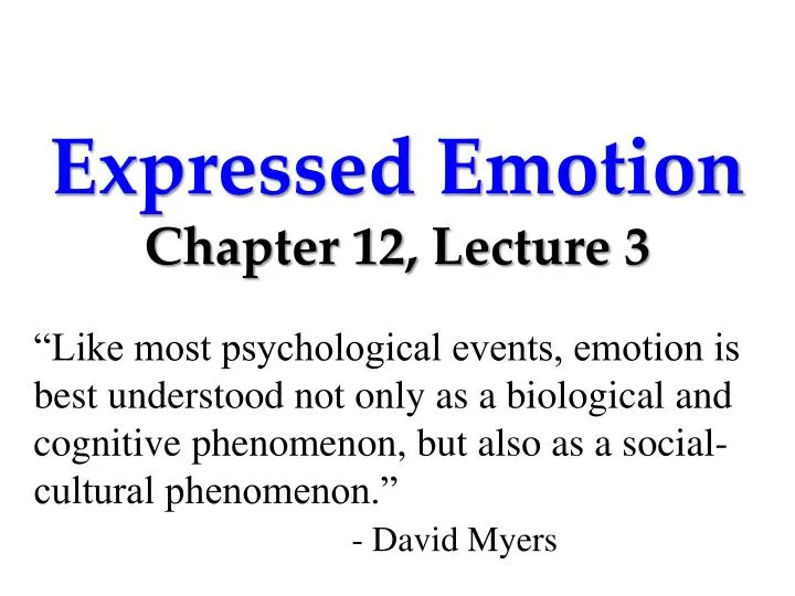 expressed emotion chapter 12 lecture 3