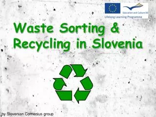 Waste Sorting &amp; Recycling in Slovenia