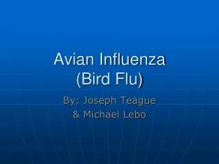 Avian Influenza (Bird Flu)