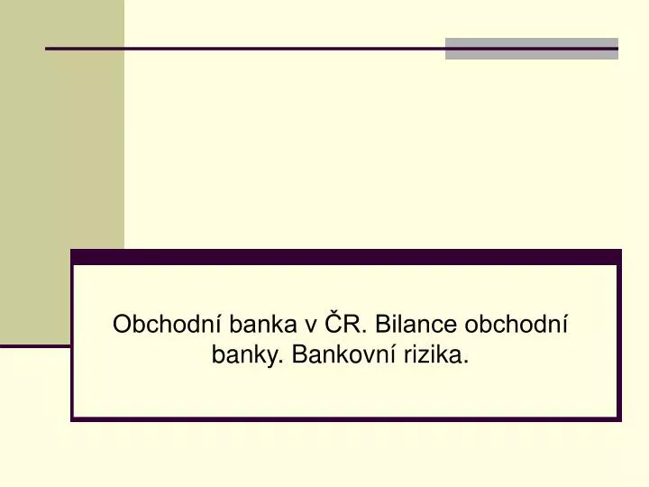 obchodn banka v r bilance obchodn banky bankovn rizika