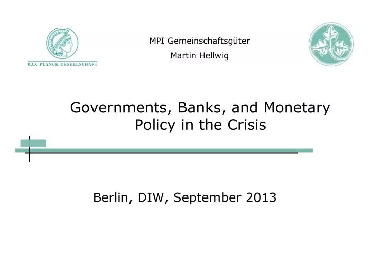 governments banks and monetary policy in the crisis
