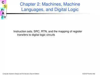 Chapter 2: Machines, Machine Languages, and Digital Logic