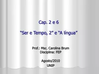 cap 2 e 6 ser e tempo 2 e a l ngua