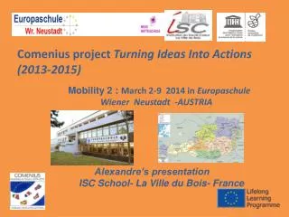 Comenius project Turning Ideas Into Actions (2013-2015)