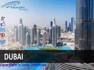 Cheap Flights to Dubai- Travelbeeps