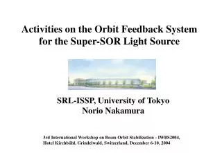 Activities on the Orbit Feedback System for the Super-SOR Light Source