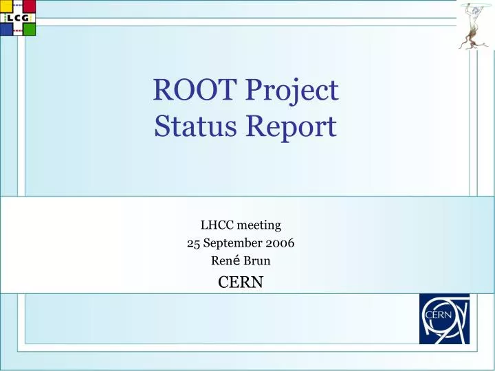 root project status report