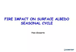 FIRE IMPACT ON SURFACE ALBEDO SEASONAL CYCLE