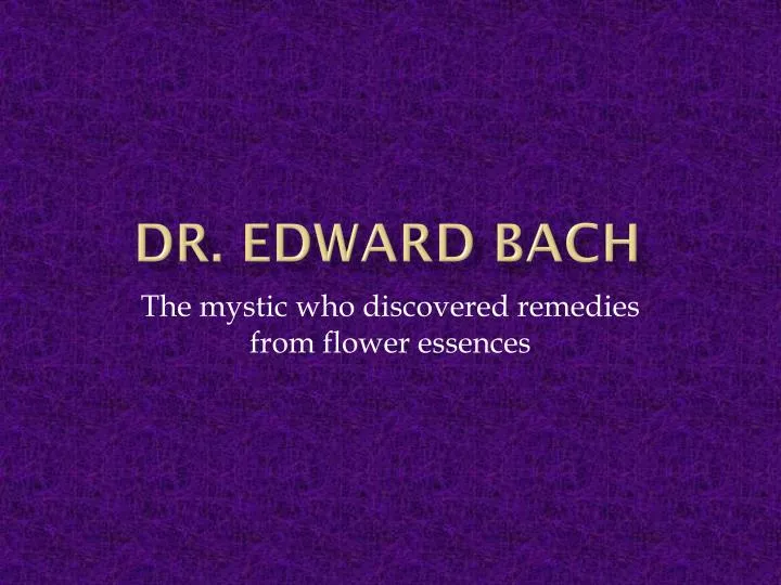 dr edward bach