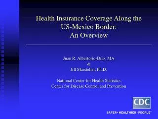 Health Insurance Coverage Along the US-Mexico Border: An Overview