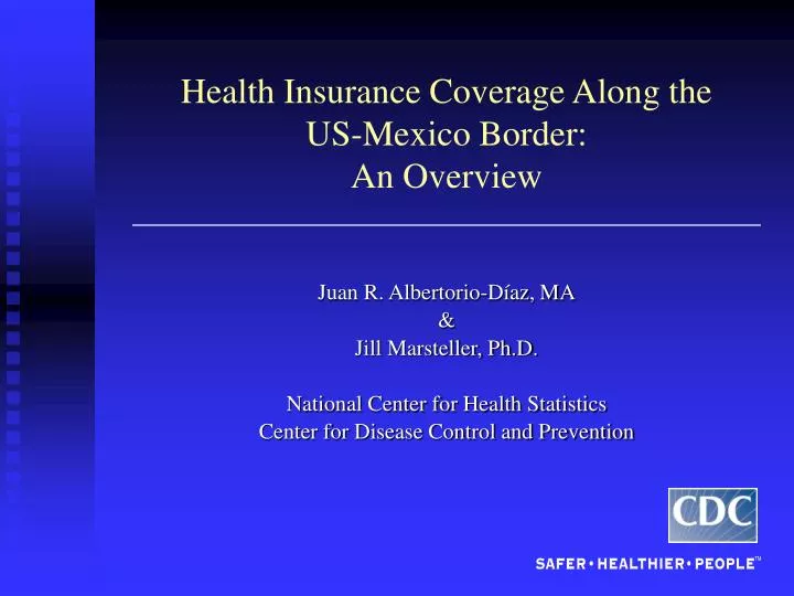 health insurance coverage along the us mexico border an overview