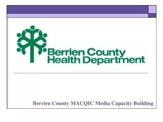 Berrien County MACQIC Media Capacity Building