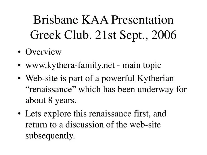 brisbane kaa presentation greek club 21st sept 2006