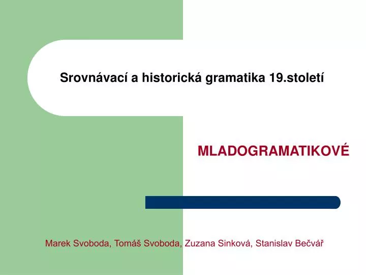 srovn vac a historick gramatika 19 stolet