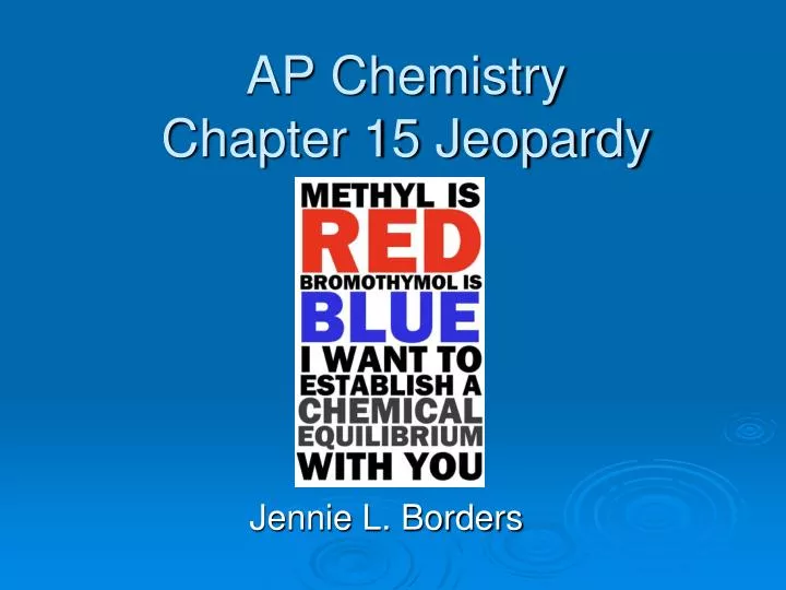 ap chemistry chapter 15 jeopardy
