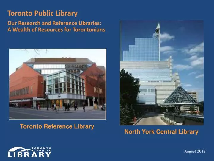 toronto public library our research and reference libraries a wealth of resources for torontonians