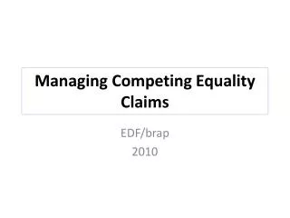 Managing Competing Equality Claims