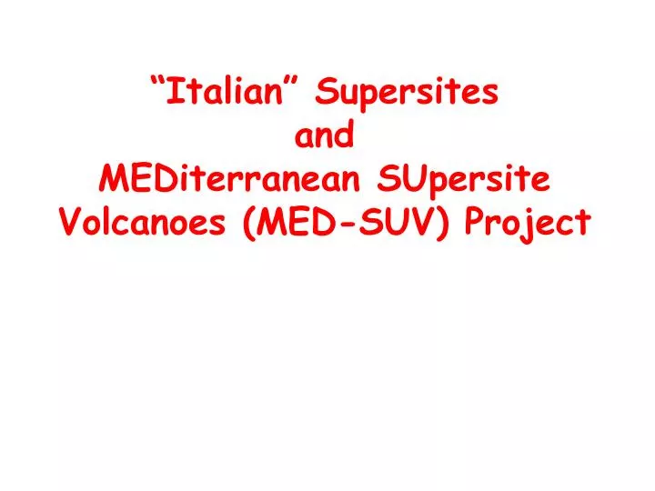 italian supersites and mediterranean supersite volcanoes med suv project