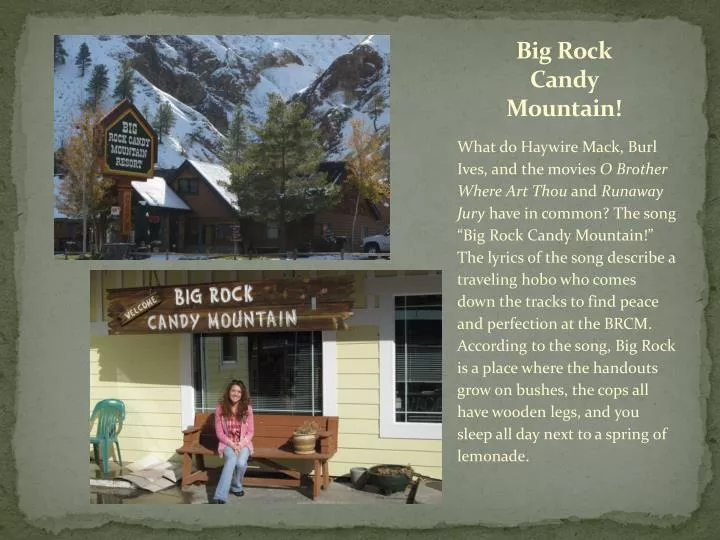 big rock candy mountain