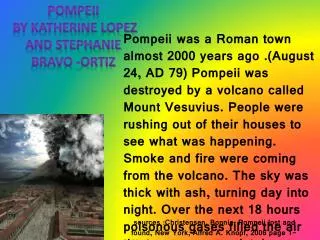 Pompeii By Katherine Lopez and Stephanie bravo -Ortiz