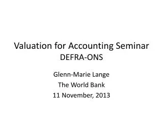 Valuation for Accounting Seminar DEFRA-ONS
